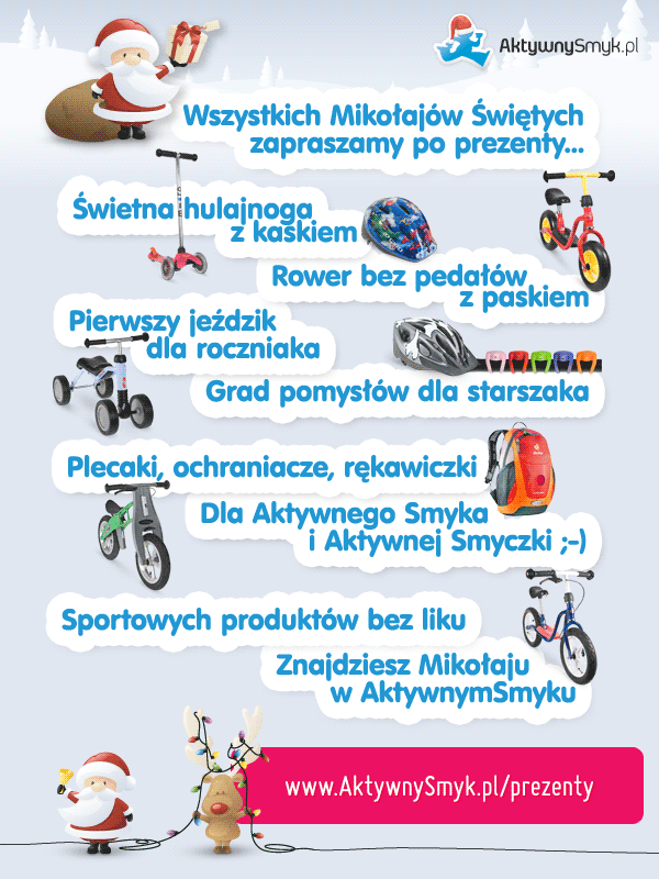 Propozycje niebanalnych prezentów gwiazdkowych dla dzieci. Rowerki biegowe, hulajnogi, solidne jeździki dla Aktywnych Smyków od 1 do 6 roku życia.