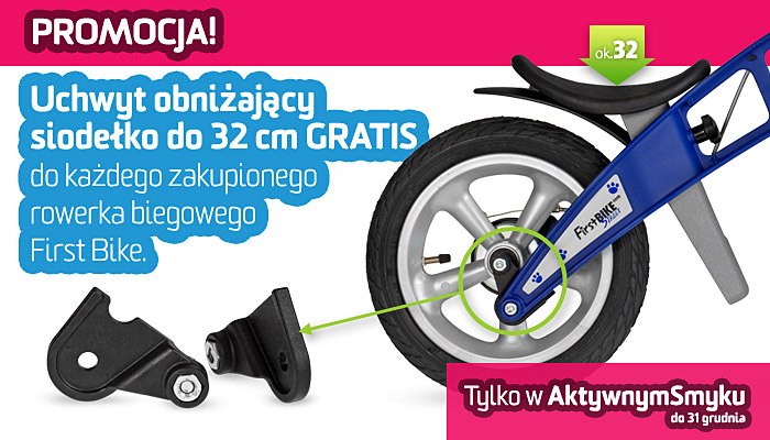 Promocja (do 31.12.2010) Uchwyt obniżający siodełko do 32 cm GRATIS do każdego zakupionego rowerka biegowego First Bike.